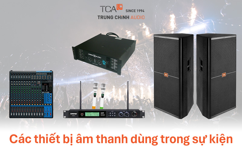 Các thiết bị âm thanh dùng trong sự kiện