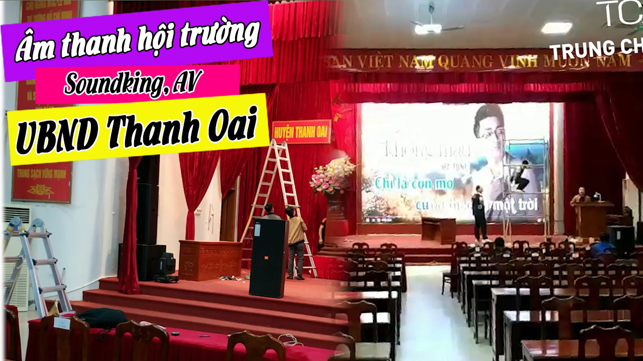 Dàn âm thanh hội trường phòng họp 200m: UBND huyện Thanh Oai, HN