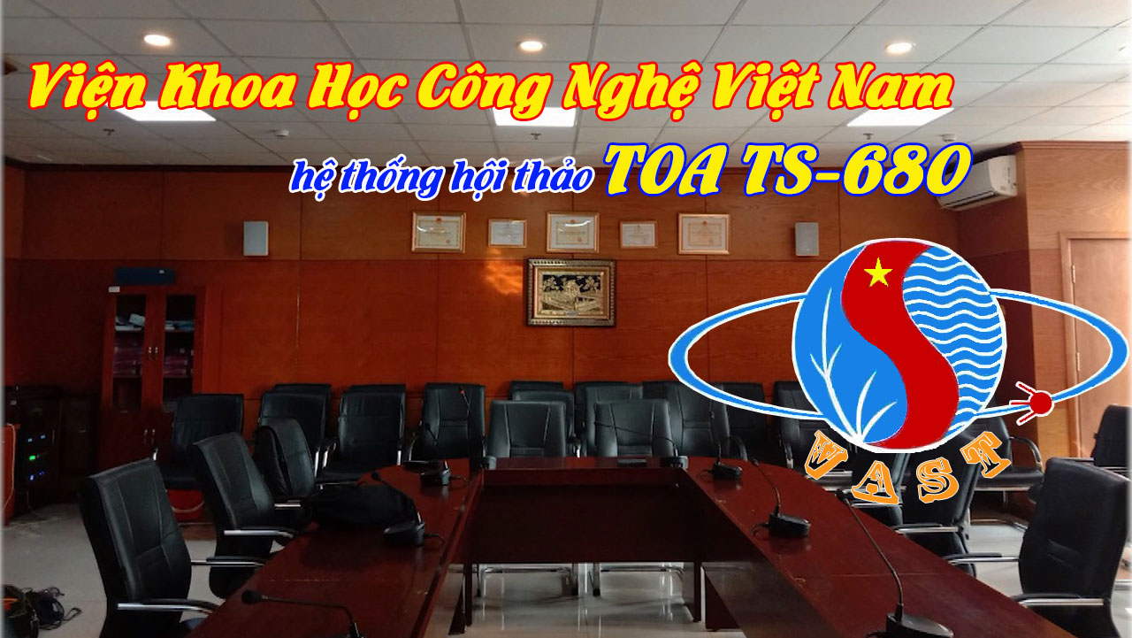 Âm thanh hội thảo TOA TS-680 hệ thống hội nghị trực tuyến phòng họp: Viện khoa học Hàn Lâm