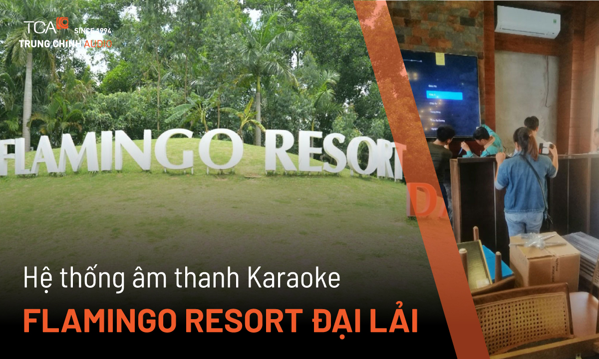 Âm thanh resort giải trí hát karaoke Electro-Voice ELX200: Flamingo Đại Lải