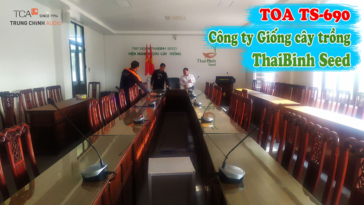 Âm thanh hội thảo hệ thống hội nghị phòng họp TOA: Tập đoàn ThaiBinh Seed