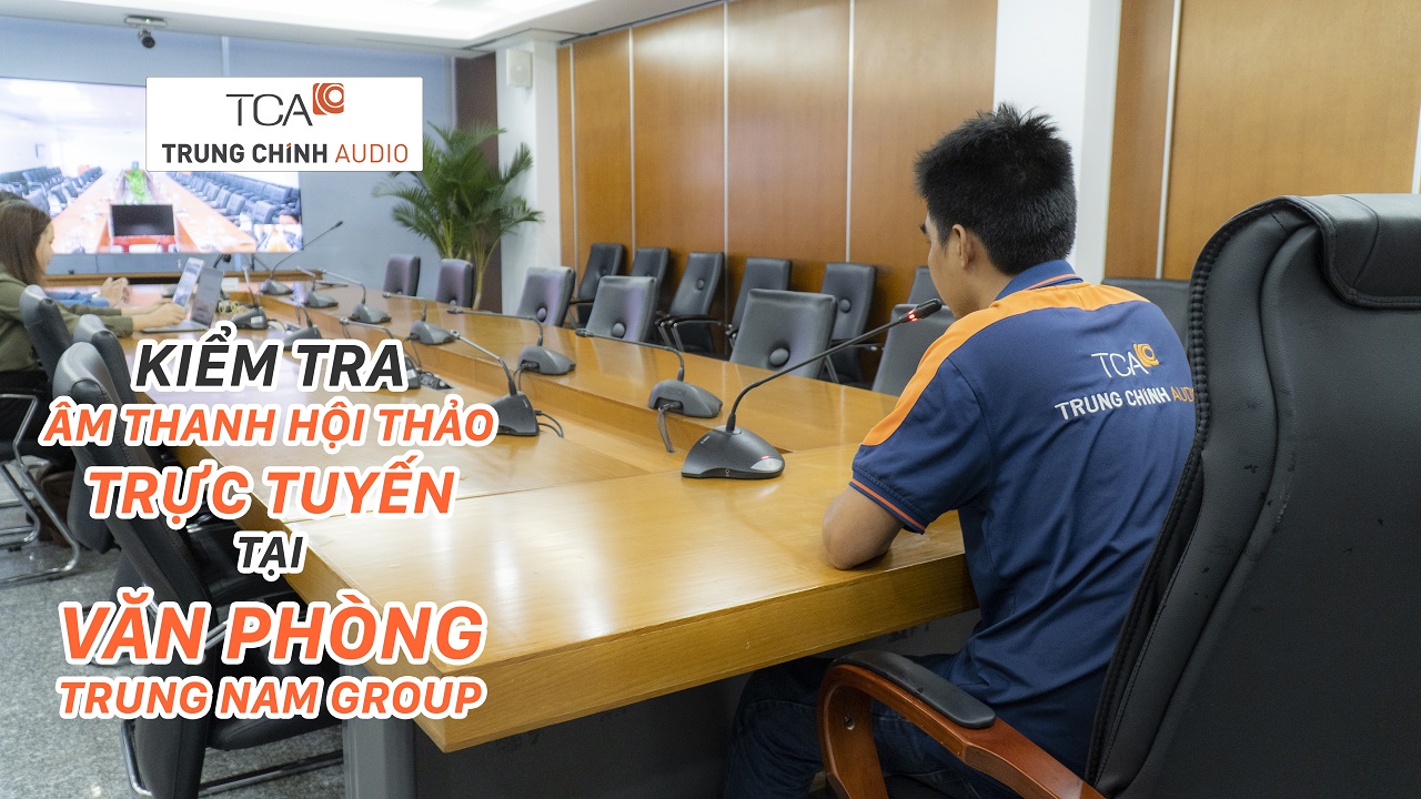 Hệ thống âm thanh hội nghị Yealink phòng họp hội thảo trực tuyến: Trung Nam Group