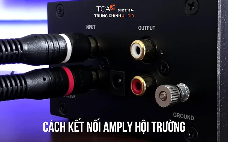 Cách kết nối amply hội trường