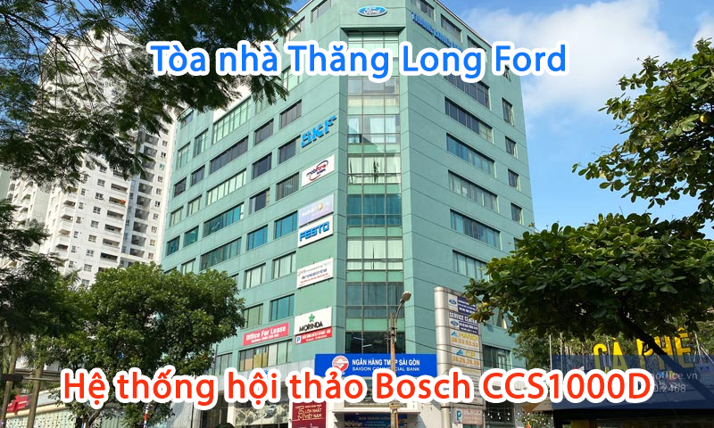 Hệ thống âm thanh hội nghị hội thảo và trình chiếu Bosch CCS1000D: Ford Thăng Long