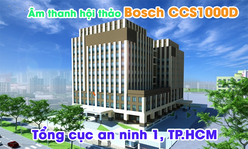 Hệ thống phòng họp Bosch CCS1000D âm thanh hội thảo hội nghị truyền hình: Tổng cục an ninh 1, TP.HCM