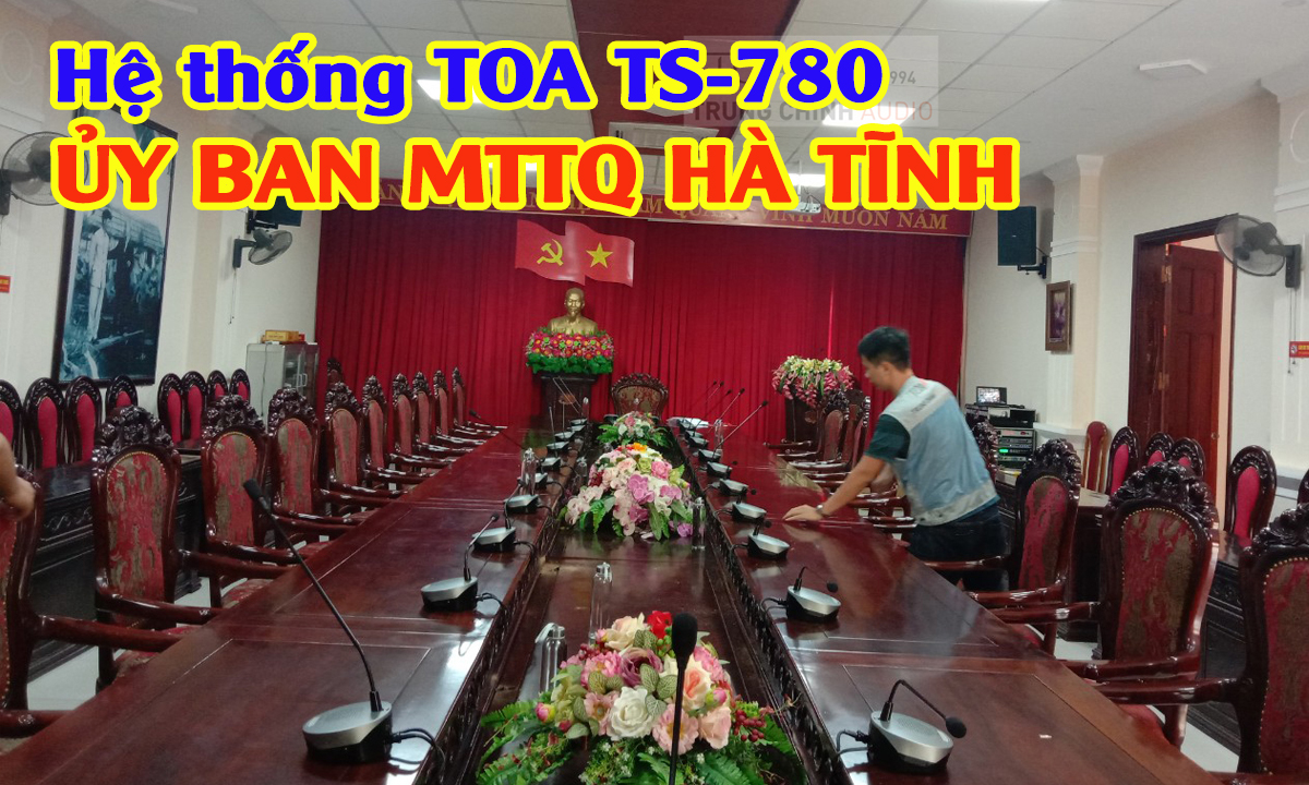 Lắp đặt âm thanh phòng họp hội trường TOA TS-780 tại Ủy ban MTTQ Hà Tĩnh