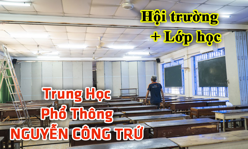 Âm thanh hội trường phòng học loa lớp học: THPT Nguyễn Công Trứ, HCM