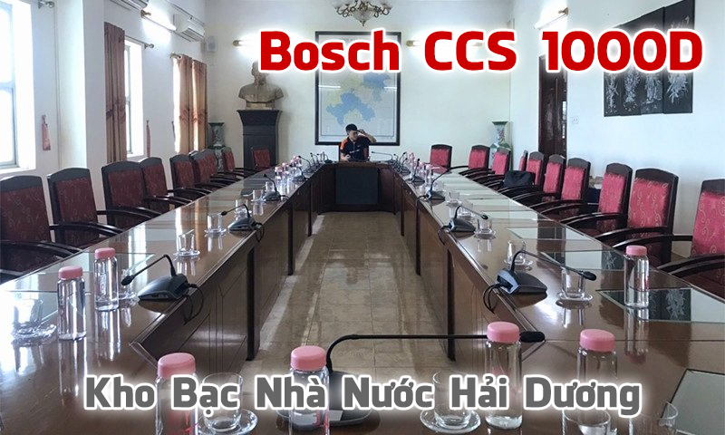 Lắp đặt thiết bị âm thanh hội thảo Bosch CCS 1000D cho Kho Bạc Hải Dương