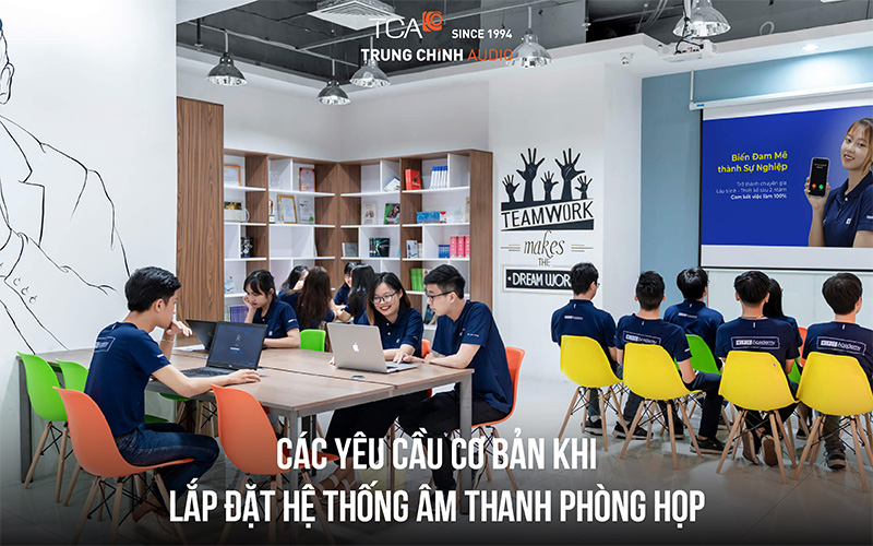 các yêu cầu cơ bản khi lắp đặt hệ thống âm thanh phòng họp