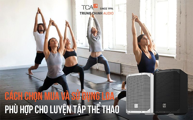 cách chọn mua và sử dụng loa cho huấn luyện thể thao