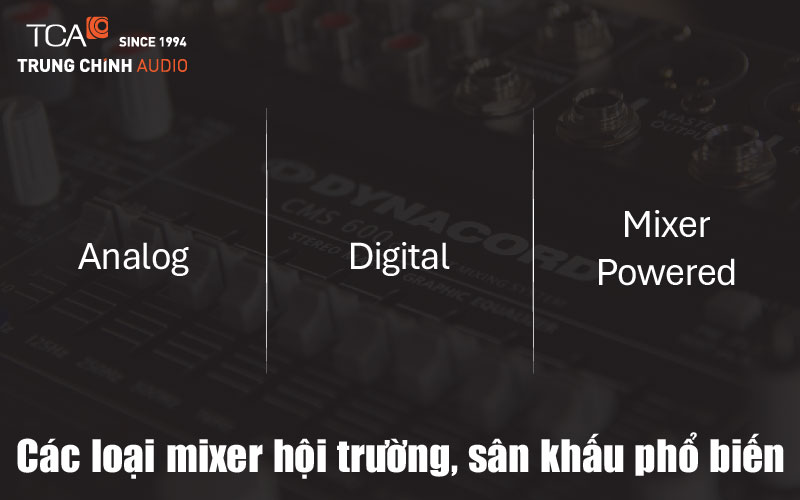 Các loại mixer hội trường