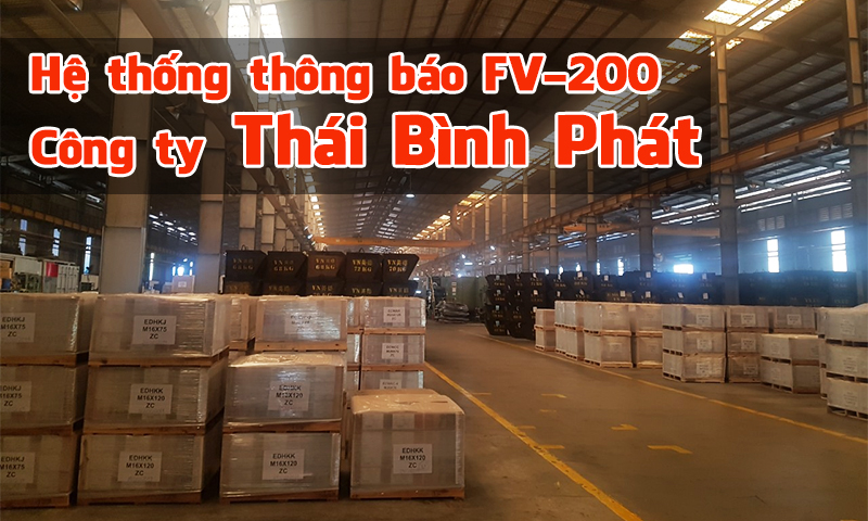 Hệ thống thông báo TOA FV-200 âm thanh nhà xưởng công ty Thái Bình Dương