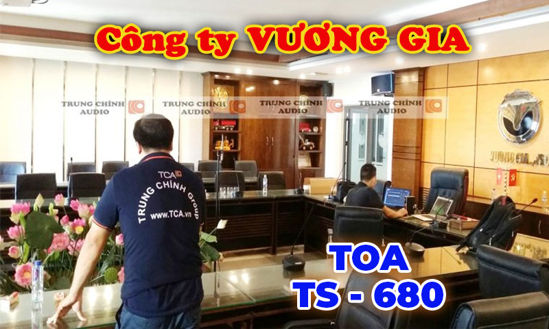 Hệ thống hội thảo TOA TS-680 âm thanh phòng họp Công ty Vương Gia, Quảng Ninh