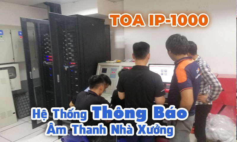 Hệ thống thông báo IP, âm thanh nhà xưởng nhà máy TOA IP-1000