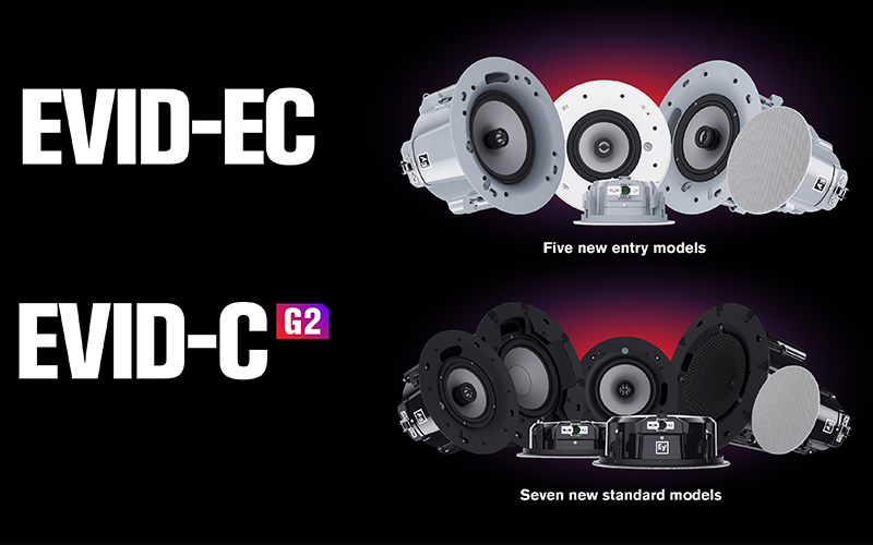 12 mẫu loa EVID thế hệ tiếp theo dòng EVID-EC và EVID-C-G2