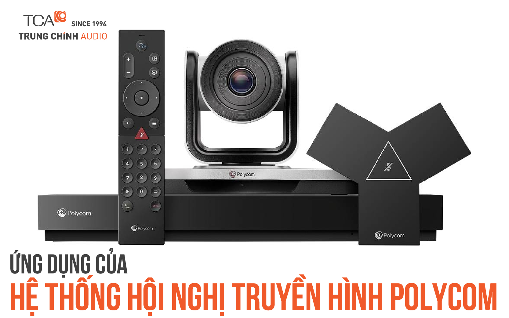 Ứng dụng của hệ thống hội nghị truyền hình trực tuyến Polycom