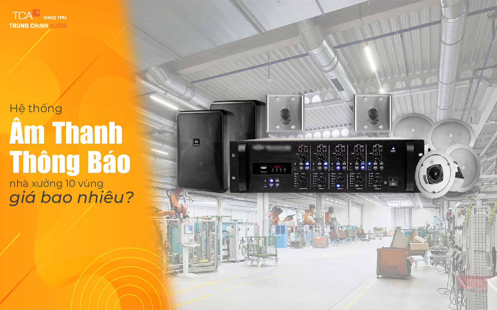 Hệ thống âm thanh thông báo nhà xưởng 10 ITC