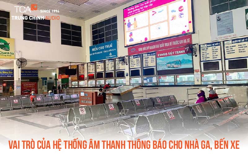 Vai trò của hệ thống âm thanh thông báo cho nhà ga, bến xe