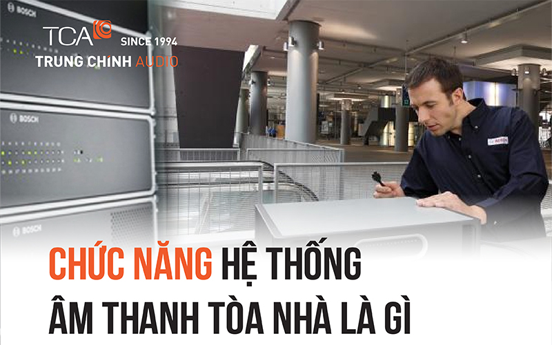 Chức năng hệ thống âm thanh tòa nhà