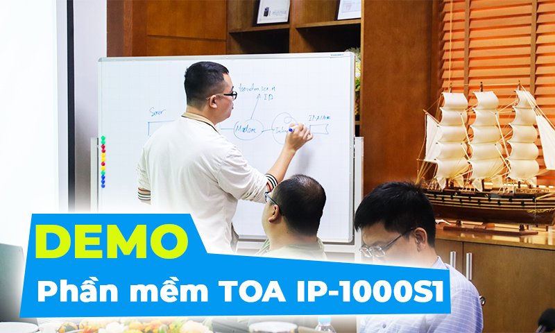 Demo phần mềm IP-1000S1 và Hệ thống thông báo mạng TOA IP-1000