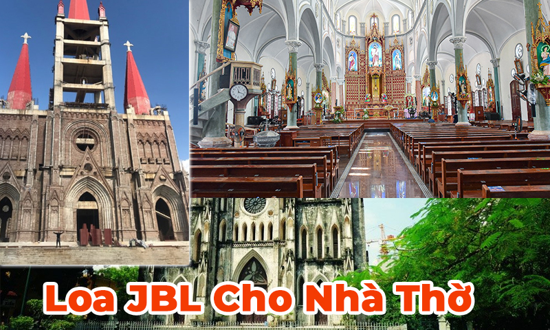 Loa JBL Cho Nhà Thờ