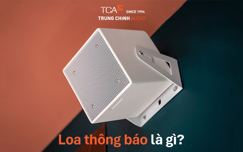 Loa thông báo là gì?