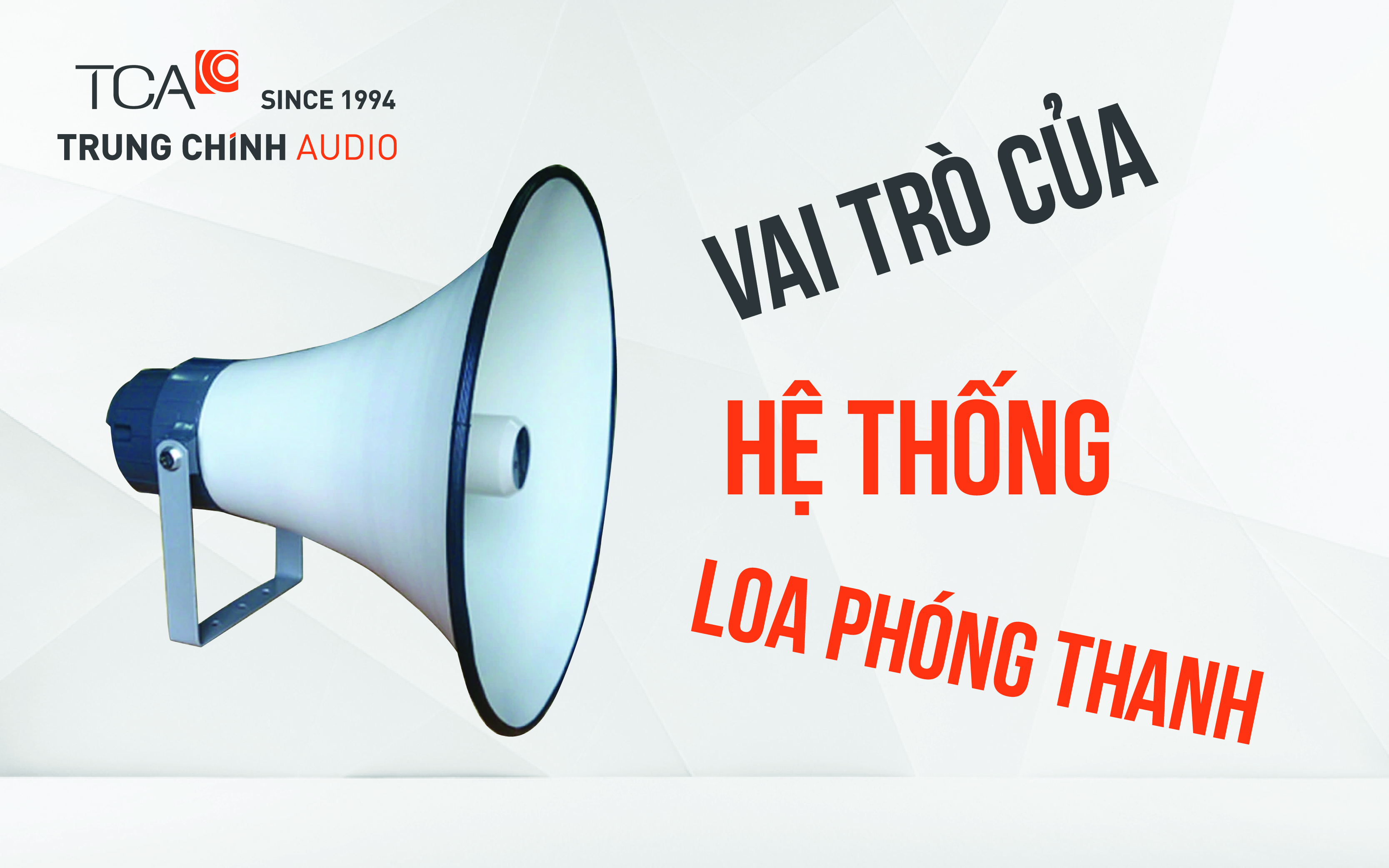 vai trò của hệ thống loa phóng thanh