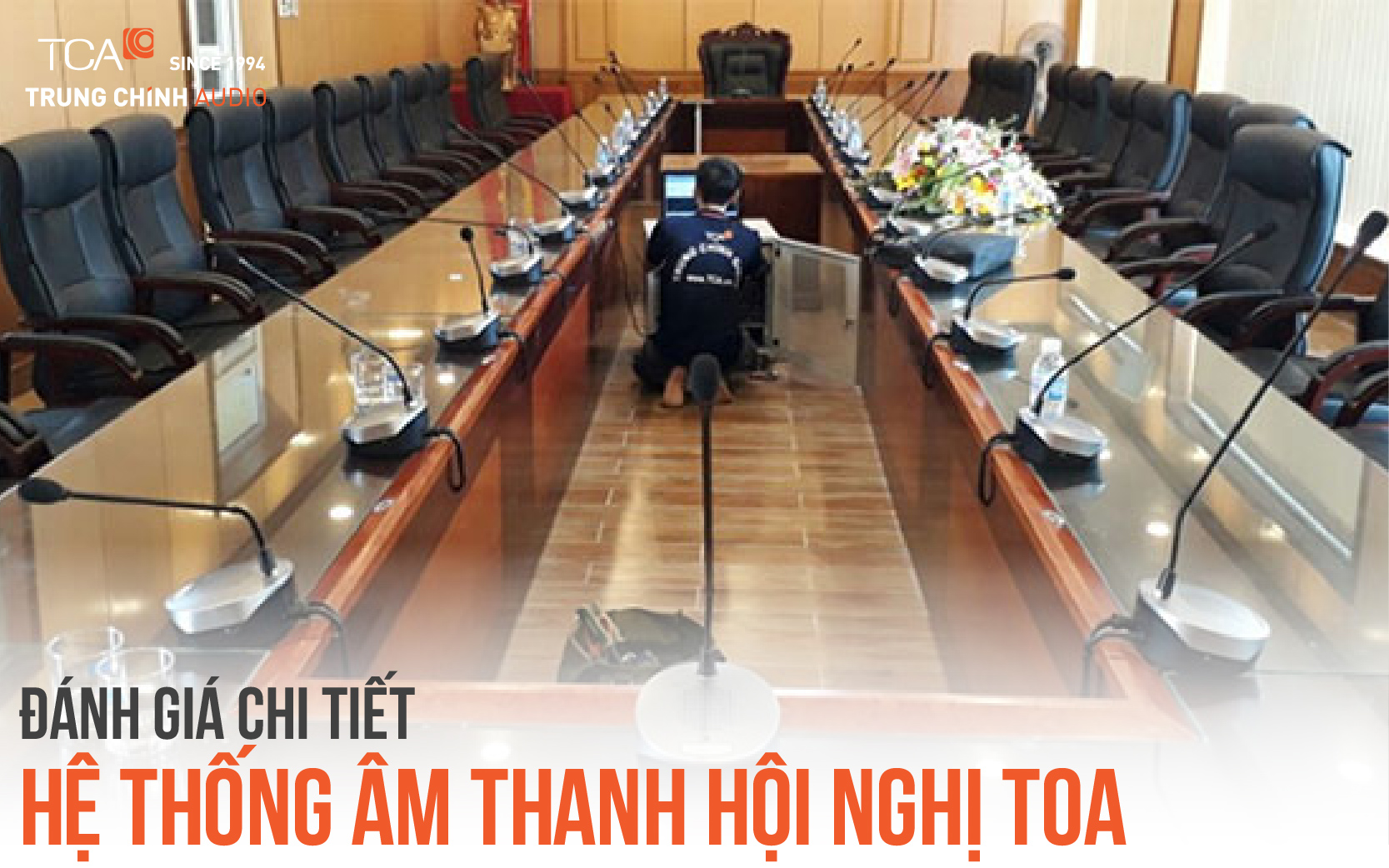 ánh giá hệ thống âm thanh hội nghị TOA
