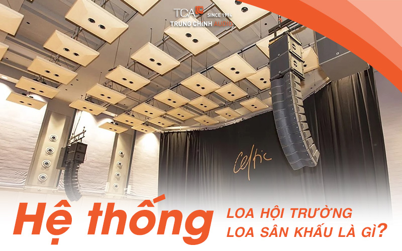 Hệ thống loa hội trường là gì?