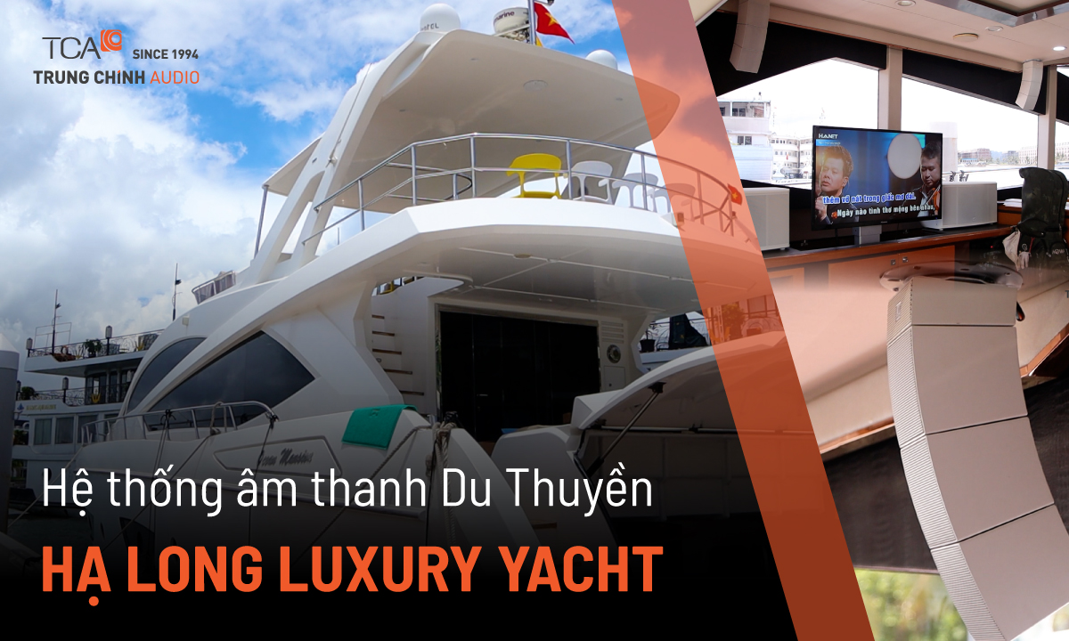 Hệ thống âm thanh giải trí Du Thuyền Hạ Long Luxury Yacht, Đảo Tuần Châu