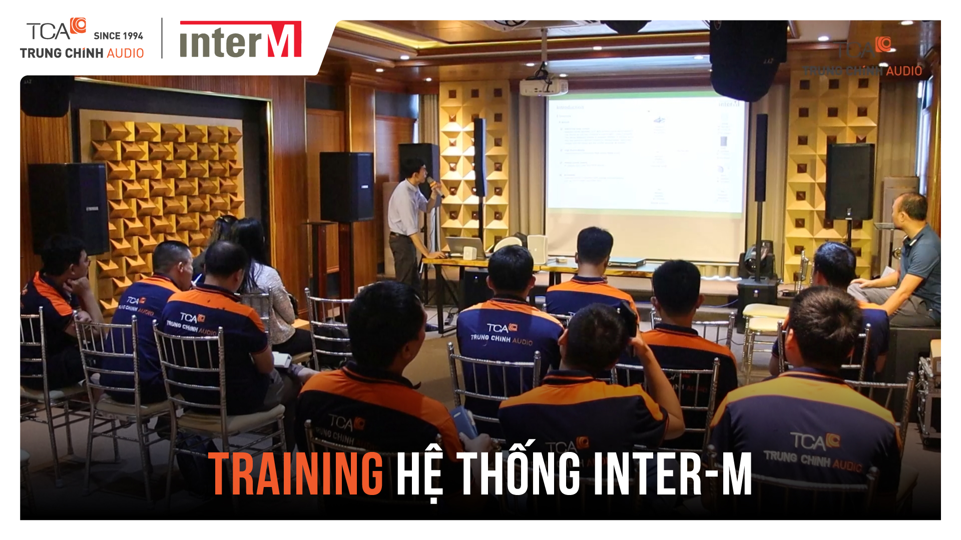 Giới thiệu & Training hệ thống loa IP Inter-M mới tại Trụ sở TCA - Trung Chính Audio