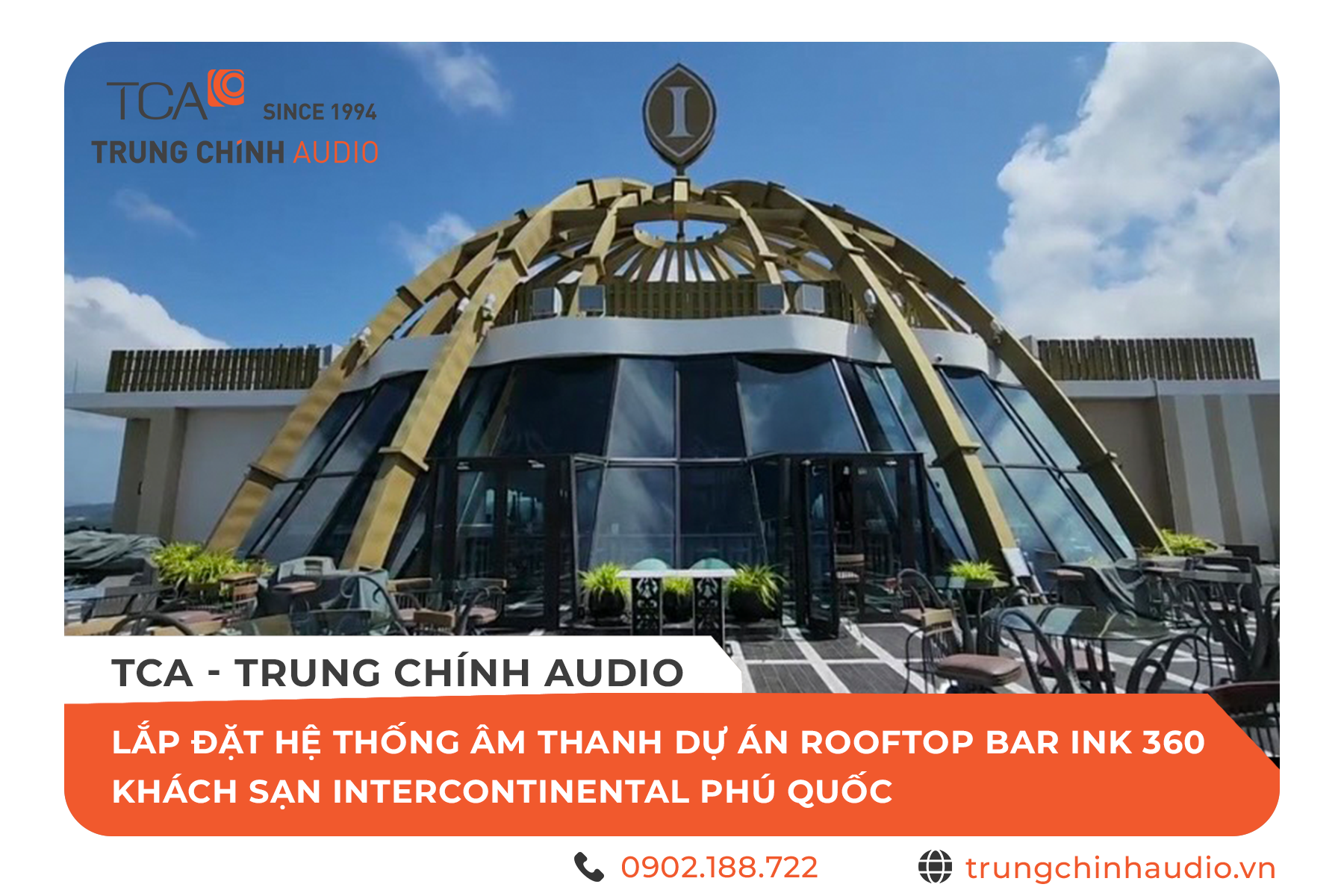 Trải nghiệm âm thanh JBL tại Rooftop Bar Ink360 - Khách sạn Intercontinental Phú Quốc