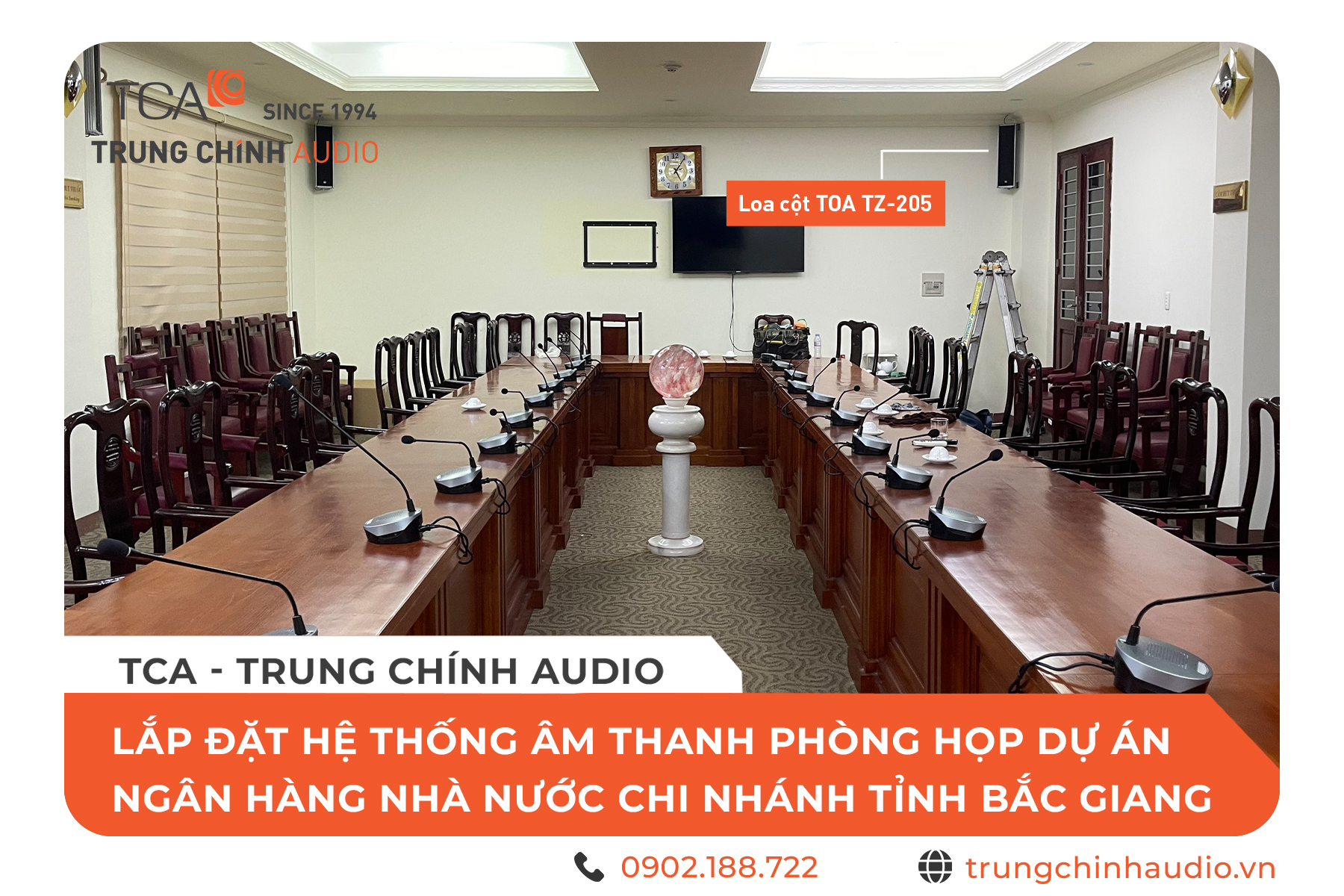 TCA - Trung Chính Audio lắp đặt hệ thống âm thanh phòng họp dự án Ngân hàng Nhà nước chi nhánh tỉnh Bắc Giang