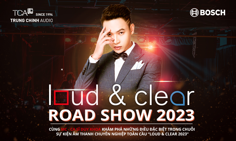 Cùng MC - Ca sĩ Duy Khoa khám phá những điều đặc biệt trong chuỗi sự kiện âm thanh chuyên nghiệp toàn cầu “Loud & Clear 2023”