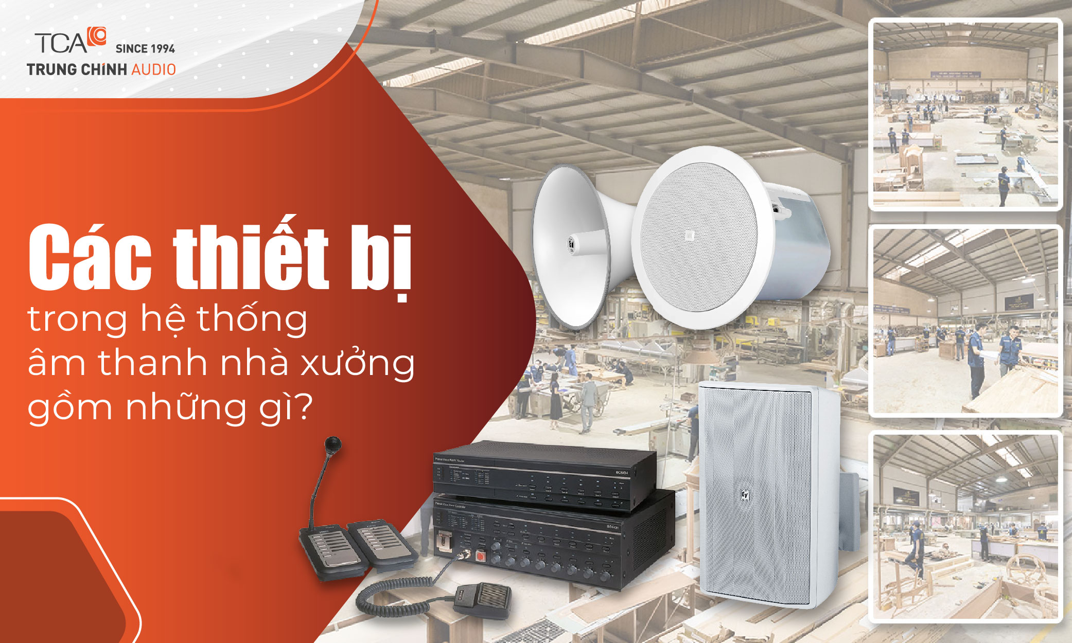 Các thiết bị âm thanh nhà xưởng thông báo gồm những gì?