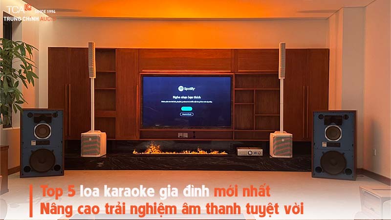 TOP 5 loa karaoke gia đình hay nhất: Nâng cao trải nghiệm âm thanh tuyệt vời