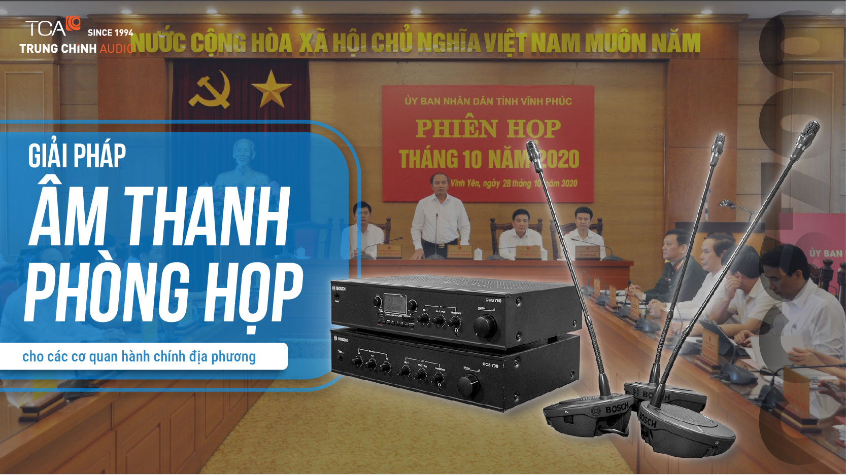 Bosch CCS700: Giải pháp âm thanh phòng họp tiết kiệm cho các cơ quan hành chính địa phương