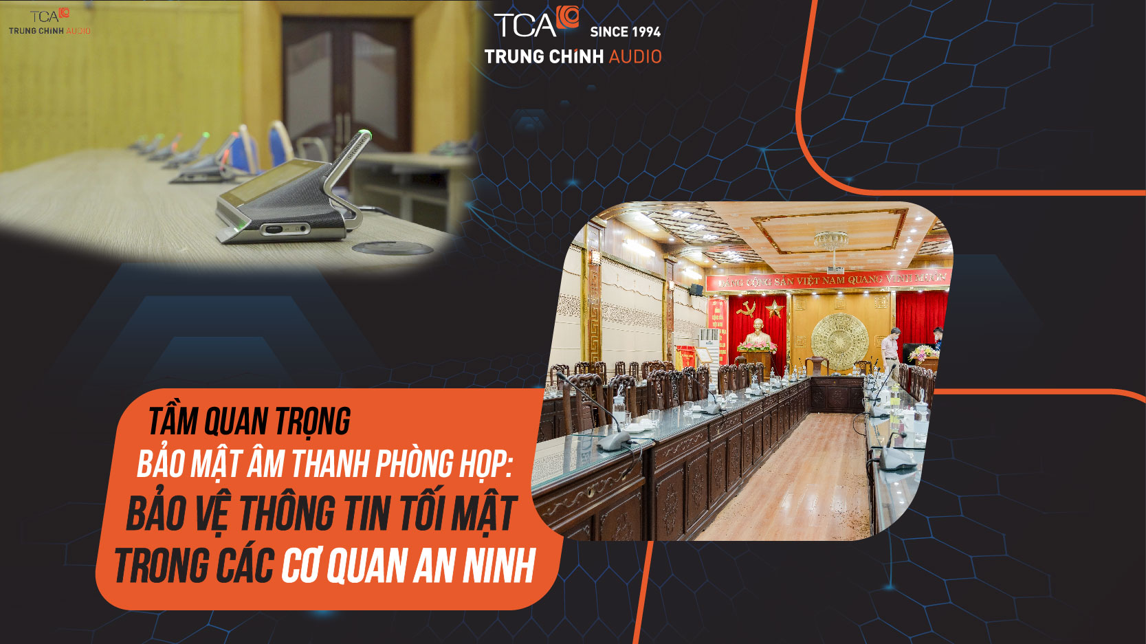 Bảo mật hệ thống âm thanh phòng họp cho cơ quan an ninh: Tầm quan trọng và giải pháp triển khai