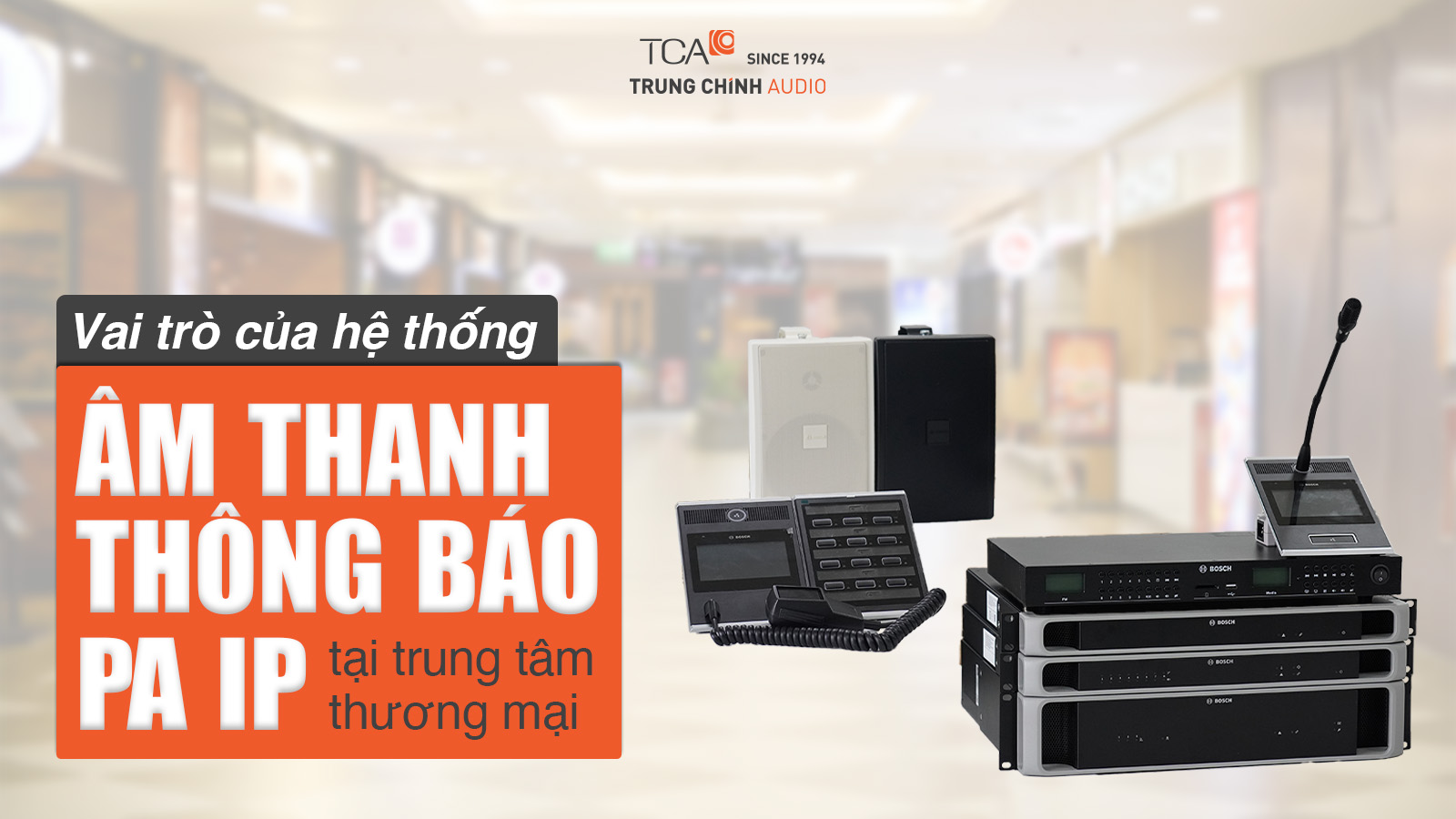 Vai trò của hệ thống âm thanh thông báo PA IP tại trung tâm thương mại