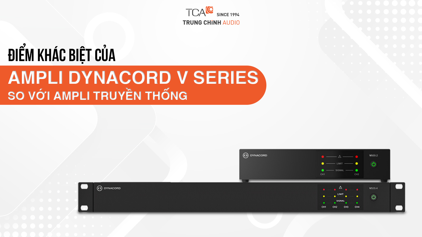 Điểm khác biệt của Amply Dynacord V series với amply truyền thống