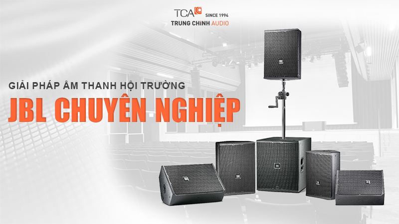 Giải pháp âm thanh hội trường JBL chuyên nghiệp