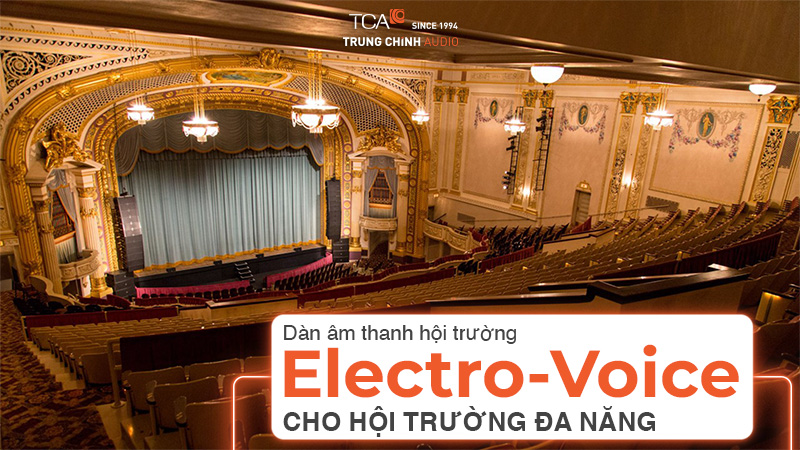 Giải pháp âm thanh hội trường Electro-Voice cho hội trường đa năng