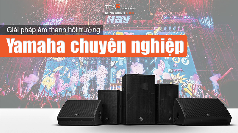 Giải pháp âm thanh hội trường Yamaha đạt chuẩn, cấu hình tốt nhất