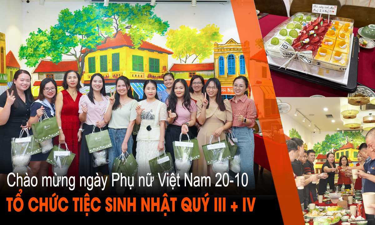 Chúc mừng ngày Phụ nữ Việt Nam 20-10 và tiệc sinh nhật Quý III + IV