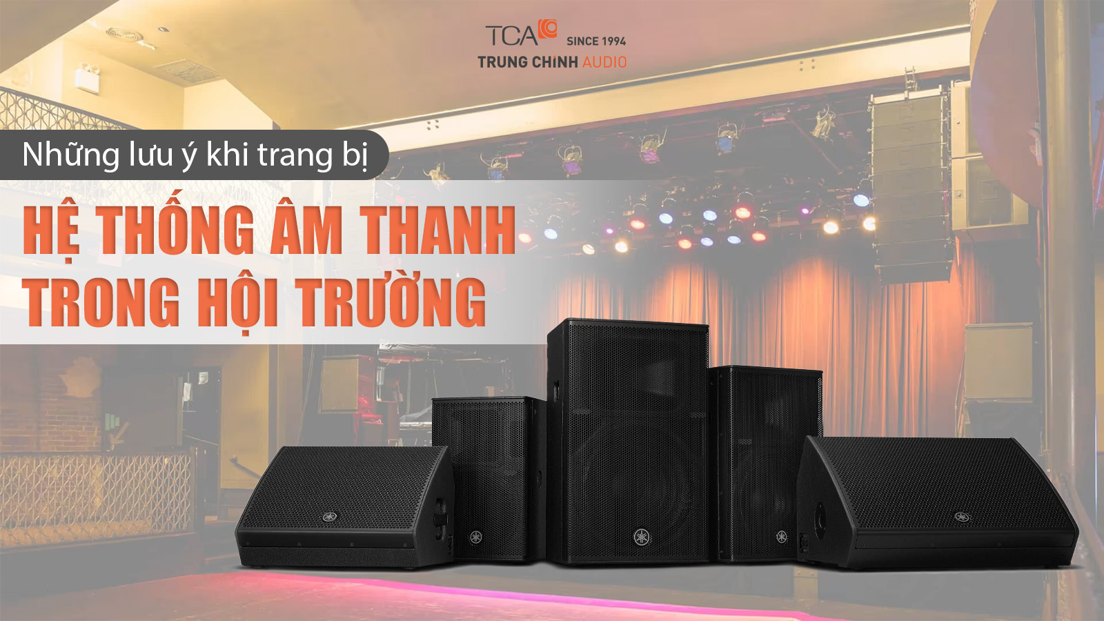 Những lưu ý khi trang bị hệ thống âm thanh trong hội trường