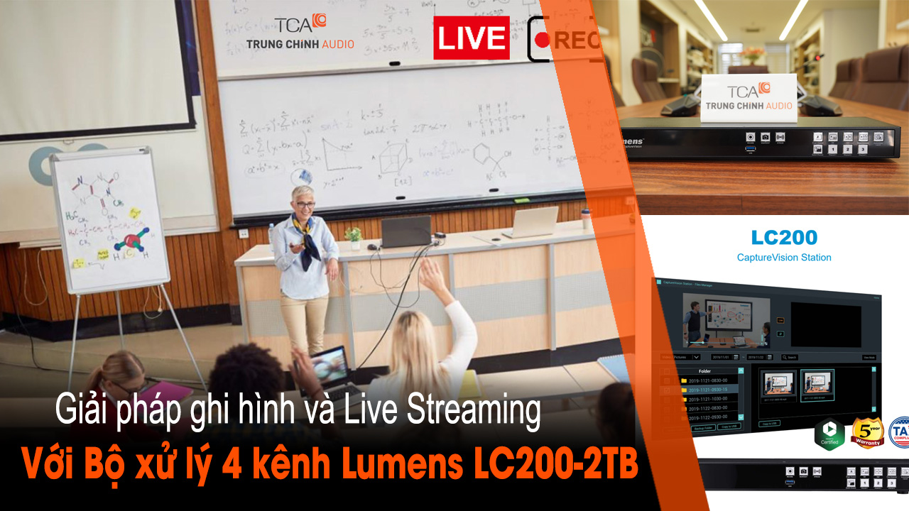 Giải pháp ghi hình & phát trực tuyến Live Streaming với Camera Lumens