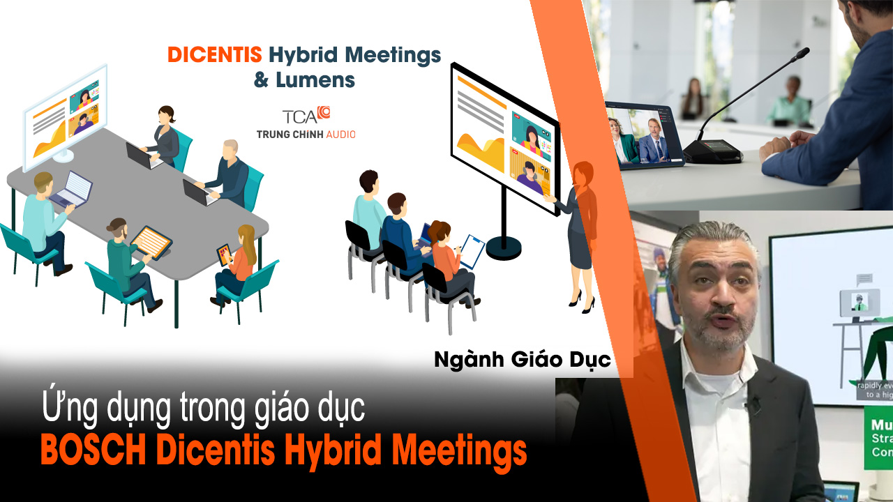 BOSCH Dicentis Hybrid Meetings: Ứng dụng trong giáo dục