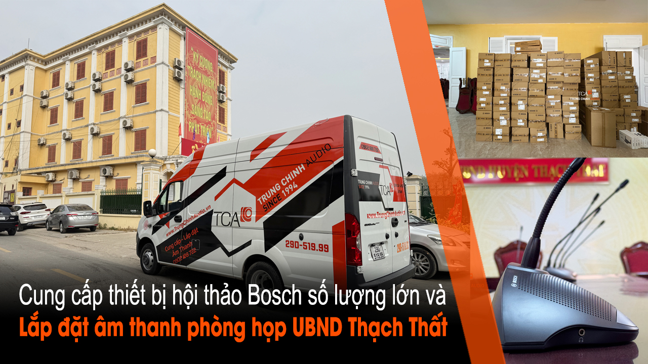 Lắp đặt âm thanh phòng họp Bosch CCS 900 tại UBND huyện Thạch Thất