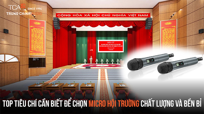 Top tiêu chí cần biết để chọn micro hội trường chất lượng và bền bỉ