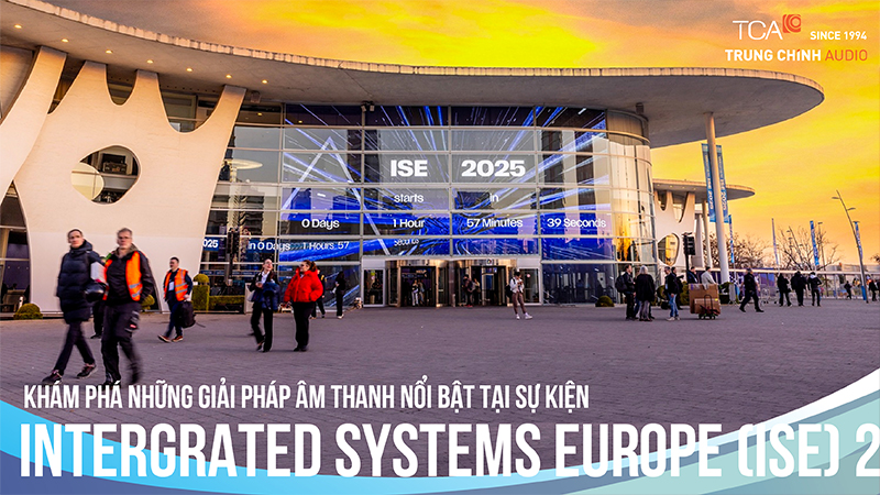 Khám phá những giải pháp âm thanh nổi bật tại sự kiện Intergrated systems Europe 2025